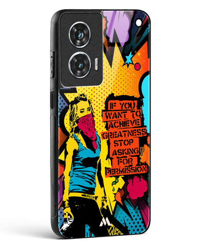 Stop Asking Permission Glass Case Phone Cover (Motorola)