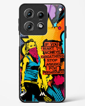 Stop Asking Permission Glass Case Phone Cover (Motorola)