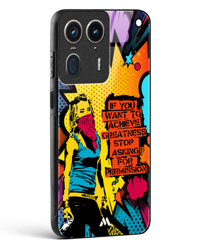 Stop Asking Permission Glass Case Phone Cover (Motorola)
