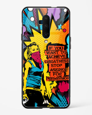 Stop Asking Permission Glass Case Phone Cover (OnePlus)
