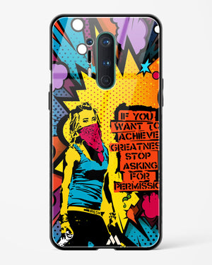 Stop Asking Permission Glass Case Phone Cover (OnePlus)