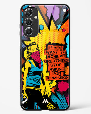 Stop Asking Permission Glass Case Phone Cover (Samsung)