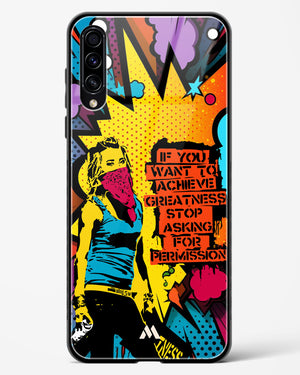 Stop Asking Permission Glass Case Phone Cover (Samsung)