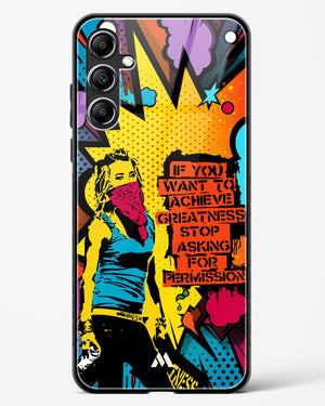 Stop Asking Permission Glass Case Phone Cover (Samsung)