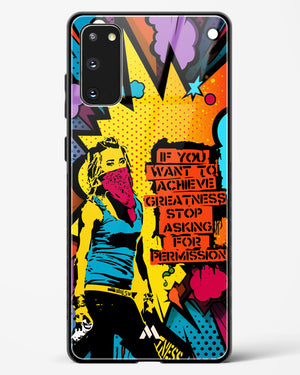 Stop Asking Permission Glass Case Phone Cover (Samsung)