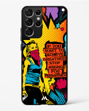 Stop Asking Permission Glass Case Phone Cover (Samsung)