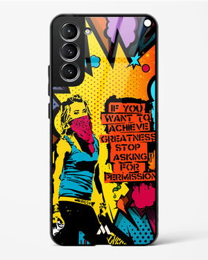 Stop Asking Permission Glass Case Phone Cover (Samsung)