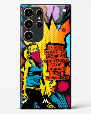 Stop Asking Permission Glass Case Phone Cover (Samsung)