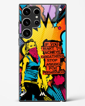 Stop Asking Permission Glass Case Phone Cover (Samsung)