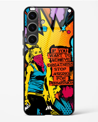 Stop Asking Permission Glass Case Phone Cover (Samsung)