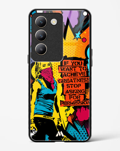 Stop Asking Permission Glass Case Phone Cover (Vivo)