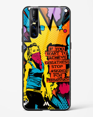 Stop Asking Permission Glass Case Phone Cover (Vivo)