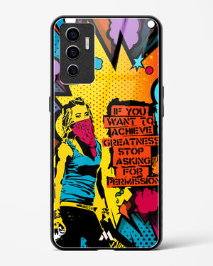 Stop Asking Permission Glass Case Phone Cover (Vivo)