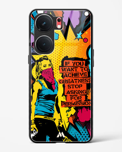 Stop Asking Permission Glass Case Phone Cover (Vivo)