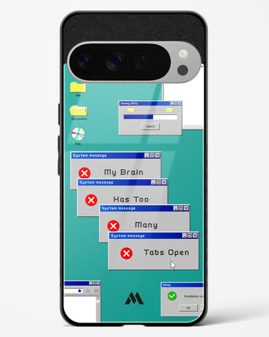 Too Many Open Tabs Glass Case Phone Cover (Google)