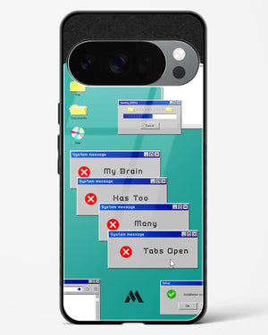 Too Many Open Tabs Glass Case Phone Cover (Google)