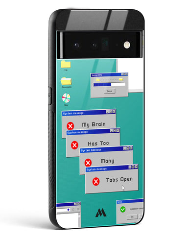 Too Many Open Tabs Glass Case Phone Cover (Google)