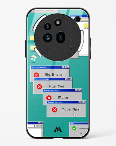 Too Many Open Tabs Glass Case Phone Cover (Nothing)