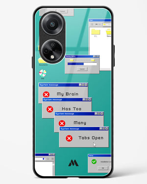 Too Many Open Tabs Glass Case Phone Cover (Oppo)