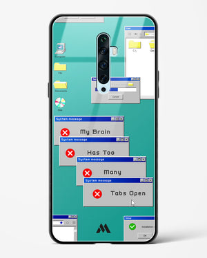Too Many Open Tabs Glass Case Phone Cover (Oppo)