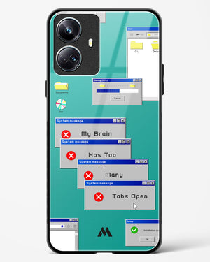 Too Many Open Tabs Glass Case Phone Cover (Realme)
