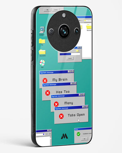 Too Many Open Tabs Glass Case Phone Cover-(Realme)