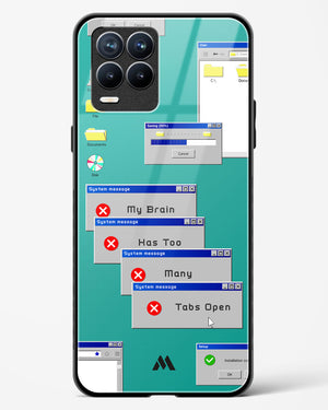 Too Many Open Tabs Glass Case Phone Cover (Realme)