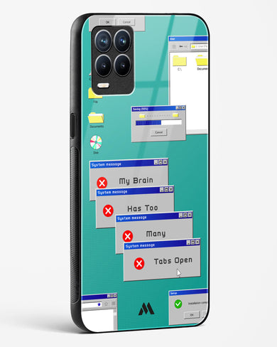 Too Many Open Tabs Glass Case Phone Cover (Realme)