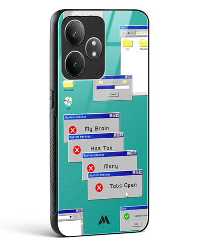Too Many Open Tabs Glass Case Phone Cover (Realme)