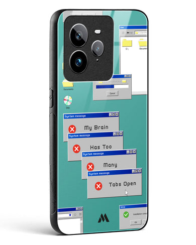 Too Many Open Tabs Glass Case Phone Cover (Realme)