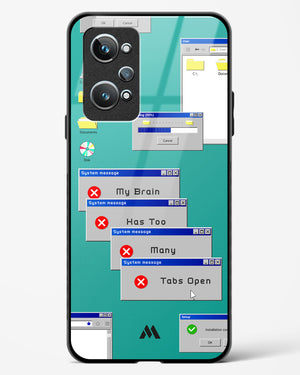 Too Many Open Tabs Glass Case Phone Cover (Realme)