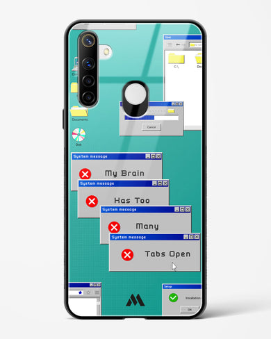 Too Many Open Tabs Glass Case Phone Cover-(Realme)