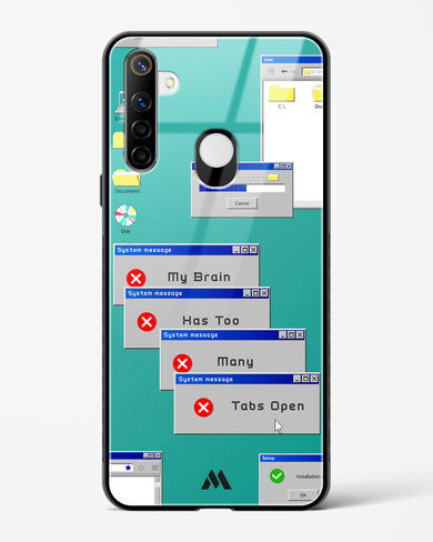 Too Many Open Tabs Glass Case Phone Cover (Realme)