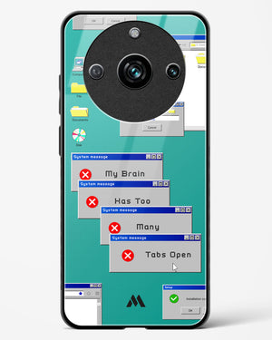 Too Many Open Tabs Glass Case Phone Cover (Realme)