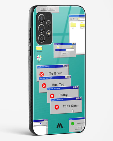 Too Many Open Tabs Glass Case Phone Cover-(Samsung)
