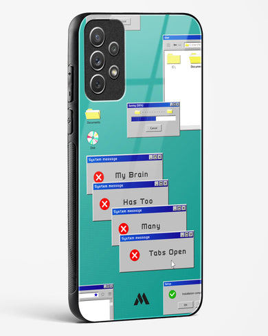 Too Many Open Tabs Glass Case Phone Cover-(Samsung)