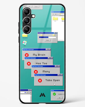 Too Many Open Tabs Glass Case Phone Cover (Samsung)