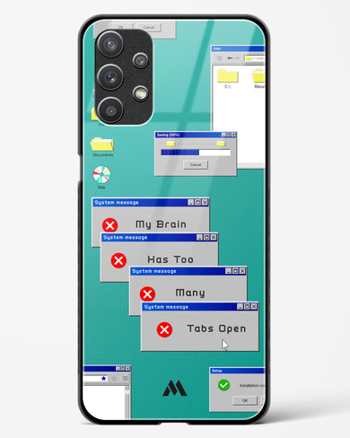 Too Many Open Tabs Glass Case Phone Cover-(Samsung)
