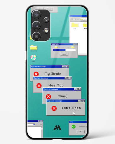Too Many Open Tabs Glass Case Phone Cover (Samsung)
