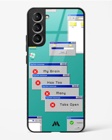 Too Many Open Tabs Glass Case Phone Cover-(Samsung)