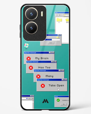 Too Many Open Tabs Glass Case Phone Cover (Vivo)
