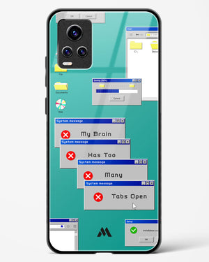 Too Many Open Tabs Glass Case Phone Cover-(Vivo)