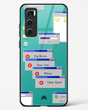 Too Many Open Tabs Glass Case Phone Cover (Vivo)