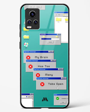 Too Many Open Tabs Glass Case Phone Cover (Vivo)