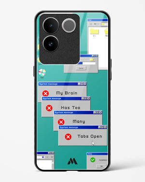 Too Many Open Tabs Glass Case Phone Cover (Vivo)