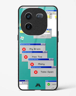 Too Many Open Tabs Glass Case Phone Cover (Vivo)