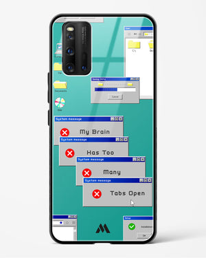 Too Many Open Tabs Glass Case Phone Cover (Vivo)