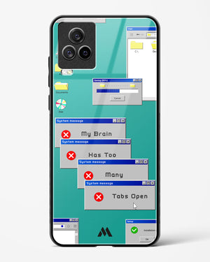 Too Many Open Tabs Glass Case Phone Cover-(Vivo)