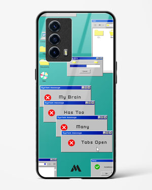 Too Many Open Tabs Glass Case Phone Cover-(Vivo)