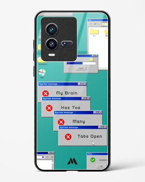 Too Many Open Tabs Glass Case Phone Cover-(Vivo)